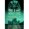 KNYGA The Countess of Carnarvon Earl and the Pharaoh