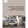 KNYGA The Institution of Engineering and Technology Guide to Electrical Installations in Medical Locations