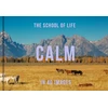 KNYGA The School Of Life Calm in 40 Images
