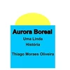 KNYGA Thiago Moraes Oliveira Aurora Boreal