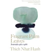 KNYGA Thich Nhat Hanh Fragrant Palm Leaves