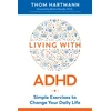 KNYGA Thom Hartmann Living with ADHD
