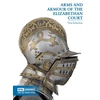KNYGA Thom Richardson Arms and Armour of the Elizabethan Court