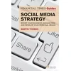 KNYGA Thomas F Martin Financial Times Guide to Social Media Strategy, The