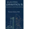 KNYGA Thomas F Valone Electrogravitics II, 2nd Edition