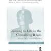 KNYGA Thomas H Ogden Coming to Life in the Consulting Room