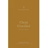KNYGA Thomas R Schreiner Christ Crucified