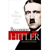 KNYGA Thomas Weber Becoming Hitler