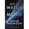 KNYGA Thomson David How to Watch a Movie