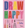 KNYGA Tilly Draw Happy, Easy prompts to find joy through creativity