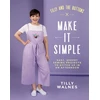 KNYGA Tilly Walnes Tilly and the Mygtukai: Make It Simple, Easy, Speedy Sewing Projects to Stitch up in an Afternoon