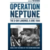 KNYGA Tim Benbow Operation Neptune: The D-Day Landings, 6 June 1944