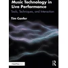 KNYGA Tim Canfer Music Technology in Live Performance