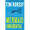 KNYGA Tim Dorsey Mermaid Confidential (A Serge Storms Adventure # 24)