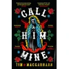 KNYGA Tim Macgabhann Call Him Mine