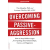 KNYGA Tim Murphy Overcoming Passive-Aggression, Revised Edition