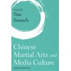 KNYGA Tim Trausch Chinese Martial Arts and Media Culture