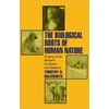 KNYGA Timothy H Goldsmith Biological Roots of Human Nature