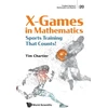 KNYGA Timothy P Chartier X Games In Mathematics: Sports Training That Counts!