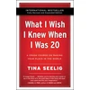 KNYGA Tina Seelig What I Wish I Knew When I Was 20 - 10th Anniversary Edition