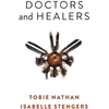 KNYGA Tobie Nathan Doctors and Healers
