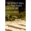 KNYGA Tom Docherty Geoffrey Hill and the Ends of Poetry