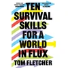 KNYGA Tom Fletcher Ten Survival Skills for a World in Flux