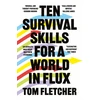 KNYGA Tom Fletcher Ten Survival Skills for a World in Flux