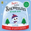 KNYGA Tom Fletcher There’s a Little Snowman in Your Book