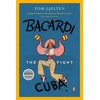 KNYGA Tom Gjelten Bacardi and the Long Fight for Cuba