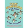 KNYGA Tom Robbins Wild Ducks Flying Backward