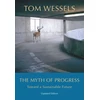 KNYGA Tom Wessels Myth of Progress – Toward a Sustainable Future
