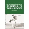 KNYGA Tom Wright Rise and Eventual Fall of Turnbull's Tornadoes