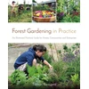 KNYGA Tomas Remiarz Forest Gardening in Practice: An Illustrated Practical Guide for Homes, Communities and Enterprises