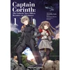 KNYGA Tomomasa Tokuma Captain Corinth Volume 1: The Galactic Navy Officer Becomes an Adventurer