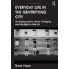 KNYGA Tone Huse Everyday Life in the Gentrifying City