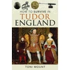 KNYGA Toni Mount How to Survive in Tudor England