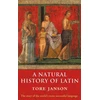 KNYGA Tore (, Emeritus Professor of Latin, University of Goteborg) Janson Natural History of Latin