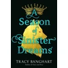 KNYGA Tracy Banghart A Season of Sinister Dreams