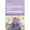 KNYGA Tricia Allen Your Healthy Child With Homeopathy