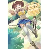 KNYGA Tsuyoshi Fujitaka My Instant Death Ability Is So Overpowered, No One in This Other World Stands a Chance Against Me!, Vol. 4 (light novel)
