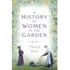KNYGA Twigs Way History of Women in the Garden
