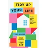 KNYGA Tyler Moore Tidy Up Your Life, Make Space for What Matters Most