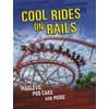 KNYGA Tyler Omoth Cool Rides on Rails