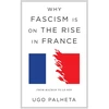 KNYGA Ugo Palheta Why Fascism Is on the Rise in France, From Macron to Le Pen