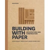 KNYGA Ulrich Knaack Building with Paper