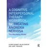 KNYGA Ulrike Schmidt Cognitive-Interpersonal Therapy Workbook for Treating Anorexia Nervosa