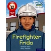 KNYGA Vaishali Batra Hero Academy Non-fiction: Oxford Reading Level 7, Book Band Turquoise: Firefighter Frida