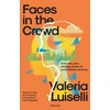 KNYGA Valeria Luiselli Faces in the Crowd