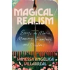 KNYGA Vanessa Angelica Villarreal Magical / Realism